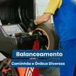 Balanceamento Caminhao / Onibus Diversos